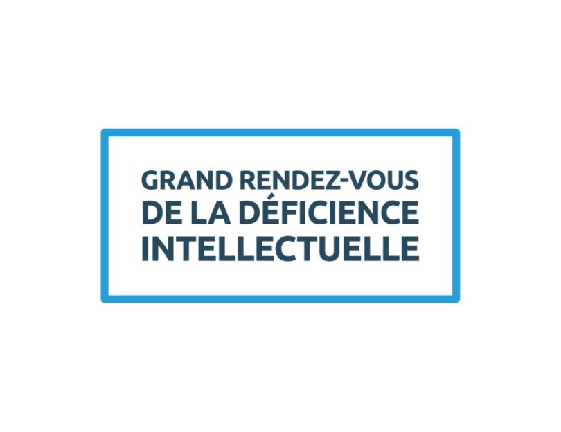 En savoir plus sur Grand rendez-vous de la déficience intellectuelle 2026